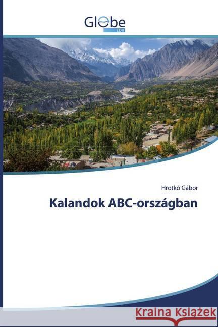 Kalandok ABC-országban Gábor, Hrotkó 9786139418336 GlobeEdit - książka