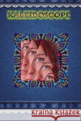 Kaleidoscope Kari Thomason 9781387357093 Lulu.com - książka