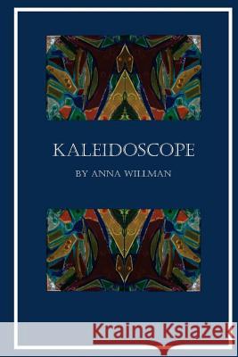 Kaleidoscope Anna Willman 9781507815465 Createspace - książka