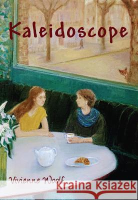 Kaleidoscope Vivienne Woolf   9781909719194 Gainsborough House Press - książka