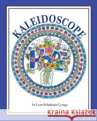 Kaleidoscope Hope Lynn M. George 9780578348070 Lynn George - książka