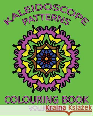 Kaleidoscope Patterns Colouring Book Trevor Mulligan 9781517529710 Createspace - książka