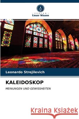 Kaleidoskop Leonardo Strejilevich 9786203474282 Verlag Unser Wissen - książka