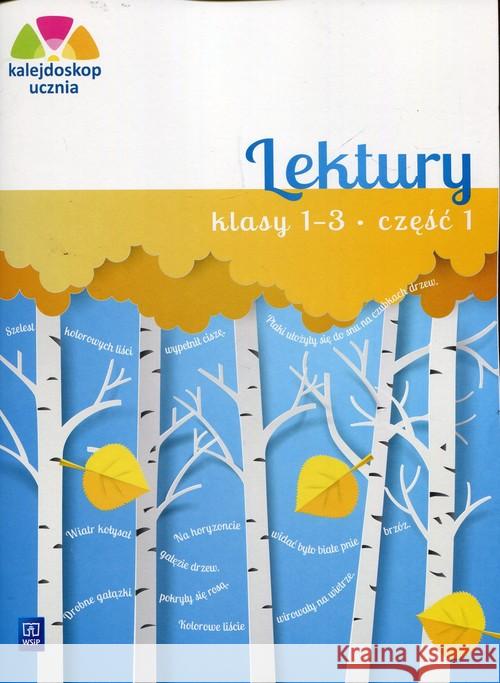 Kalejdoskop ucznia. Lektury kl.1-3 cz.1 WSiP Harmak Katarzyna Izbińska Kamila 9788302170966 WSiP - książka