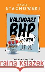 Kalendarz BHP-owca Maciej Stachowski 9788382196092 Novae Res - książka