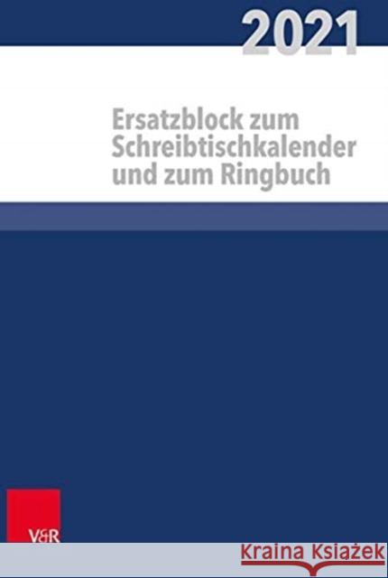 Kalender für alle im kirchlichen Dienst Ersatzblock: 2021 Heinz Behrends 9783525652817 Vandenhoeck & Ruprecht GmbH & Co KG - książka