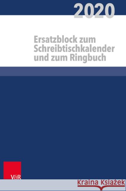 Kalender fur alle im kirchlichen Dienst Ersatzblock : 2020 Heinz Behrends 9783525652756 Vandenhoeck and Ruprecht - książka