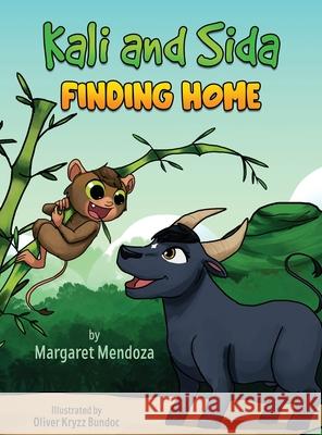 Kali and Sida Finding Home Margaret Mendoza 9781777452216 Rimenca Inc. - książka