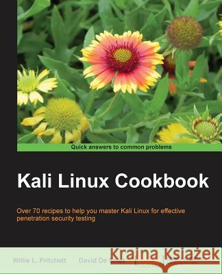 Kali Linux Cookbook Willie Pritchett 9781783289592 Packt Publishing - książka