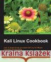 Kali Linux Cookbook Willie Pritchett 9781783289592 Packt Publishing