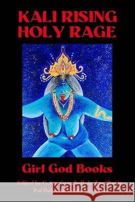 Kali Rising: Holy Rage C. Ara Campbell Trista Hendren Jaclyn Cherie 9788293725428 Girl God Books - książka