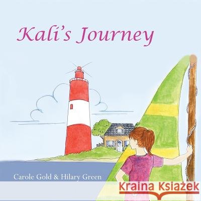 Kali's Journey: Empowering The Child Within Green, Hilary 9781974167944 Createspace Independent Publishing Platform - książka