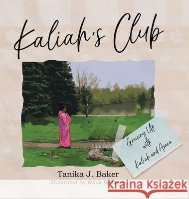 Kaliah's Club Tanika J. Baker Wade Williams 9780228867692 Tellwell Talent - książka