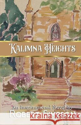 Kalimna Heights Robert Simpson   9781912602100 Scriptcraft - książka