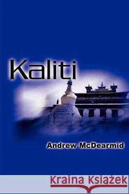 Kaliti Andrew M. McDearmid 9780595206124 Authors Choice Press - książka