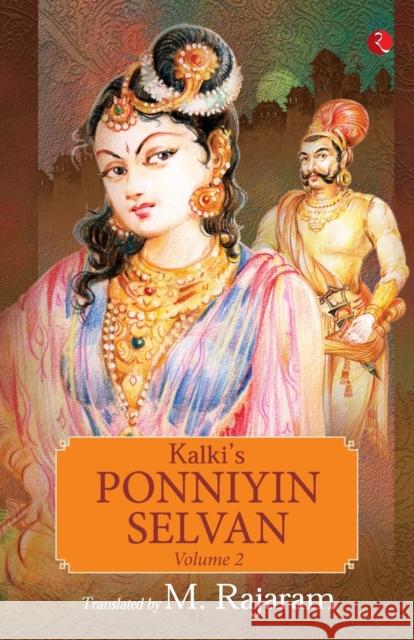KALKI'S PONNIYIN SELVAN - VOLUME 2 M. Rajaram   9789391256166 Rupa Publications India Pvt Ltd. - książka