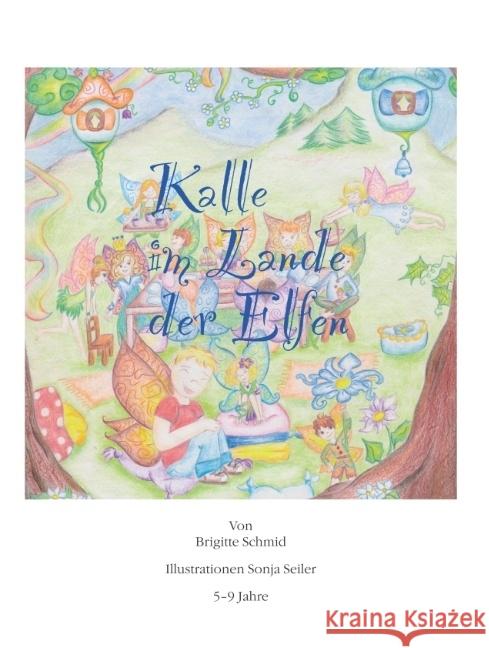 Kalle im Lande der Elfen Brigitte Schmid, 9789463674430 Bookmundo Osiander - książka