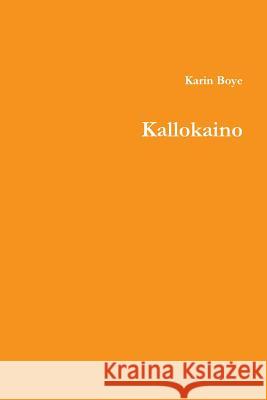 Kallokaino Karin Boye 9781105808074 Lulu.com - książka