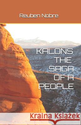 Kalons the Saga of a People Reuben Nobre, Matheus França, Tavita Rosa 9781798099834 Independently Published - książka