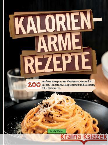 Kalorienarme Rezepte Walter, Sandy 9789403776866 Bookmundo - książka