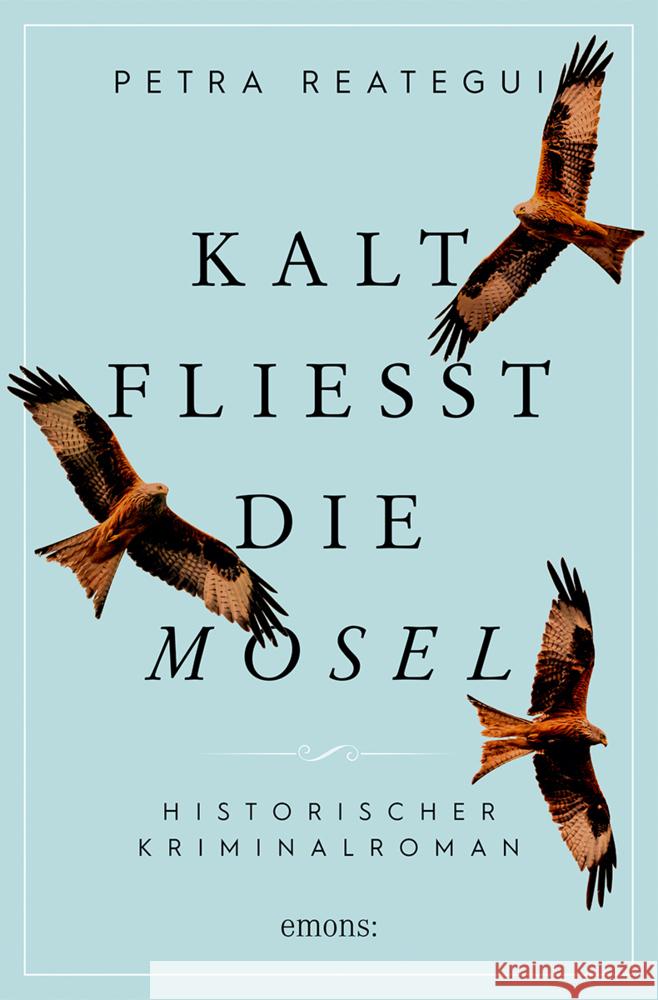 Kalt fließt die Mosel Reategui, Petra 9783740817541 Emons Verlag - książka