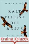 Kalt fließt die Mosel Reategui, Petra 9783740817541 Emons Verlag