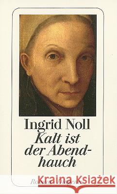 Kalt Ist Der Abendhauch Noll 9783257230239 Diogenes Verlag AG,Switzerland - książka