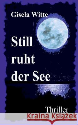 Kalt wie das Mondlicht Witte, Gisela 9783347266926 Tredition Gmbh - książka