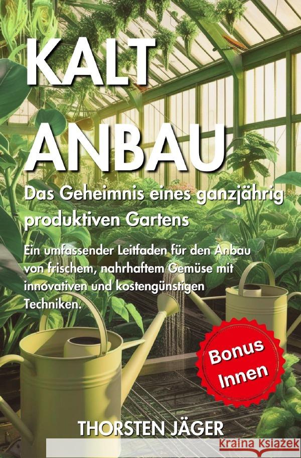 Kaltanbau Jäger, Thorsten 9783819021305 epubli - książka