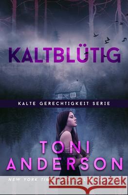 Kaltblütig - Cold Blooded Anderson, Toni 9781988812687 Toni Anderson - książka