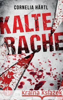 Kalte Rache Cornelia Härtl 9783986374976 DP Verlag - książka