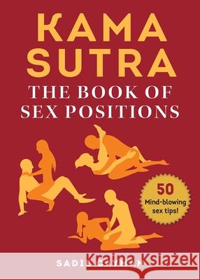 Kama Sutra: The Book of Sex Positions Sadie Cayman 9781631584916 Racehorse - książka