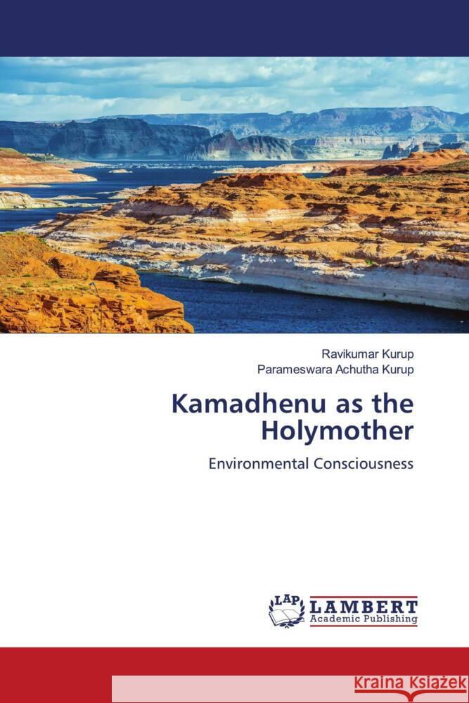 Kamadhenu as the Holymother Kurup, Ravikumar, Achutha Kurup, Parameswara 9786206156185 LAP Lambert Academic Publishing - książka