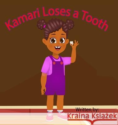 Kamari Loses a Tooth Kendra Correl Thomas 9781088020760 Books by Ken - książka