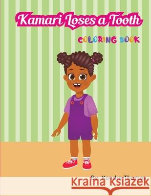 Kamari Loses a Tooth Coloring Book Kendra Thomas 9798330265497 Books by Ken - książka
