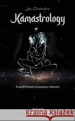 Kamastrology James M. Burdick 9781735022017 Chandra Astrology - książka