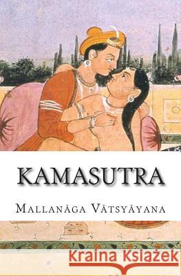 Kamasutra Mallanaga Vatsyayana Martin Hernandez 9781511649957 Createspace - książka