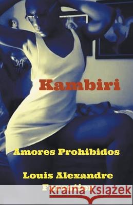 Kambiri- Amores Prohibidos Forestier Louis Alexandre Forestier 9798201613136 Draft2Digital - książka