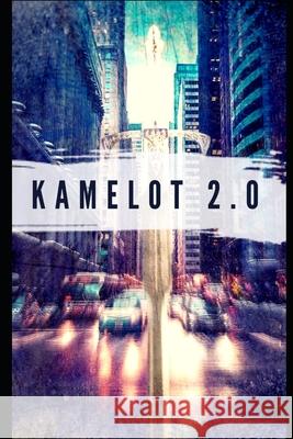 Kamelot 2.0 Eva Tejedor 9781517721718 Createspace - książka