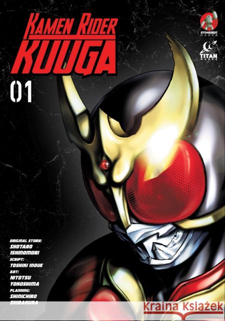 Kamen Rider Kuuga Vol. 1 Shotaro Ishinomori Hitotsu Yokoshima Toshiki Inoue 9781787739550 Titan Books Ltd - książka