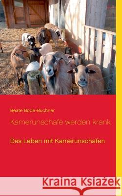 Kamerunschafe werden krank Beate Bode-Buchner 9783752835793 Books on Demand - książka
