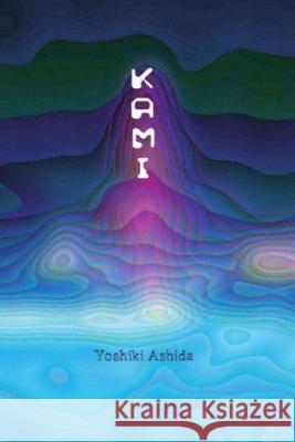 Kami Yoshiki Ashida 9781514170496 Createspace - książka