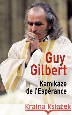 Kamikaze de l'Esp?rance Gilbert-G 9782234056329 Stock - książka