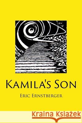 Kamila's Son Eric Ernstberger 9781631357978 Strategic Book Publishing & Rights Agency, LL - książka