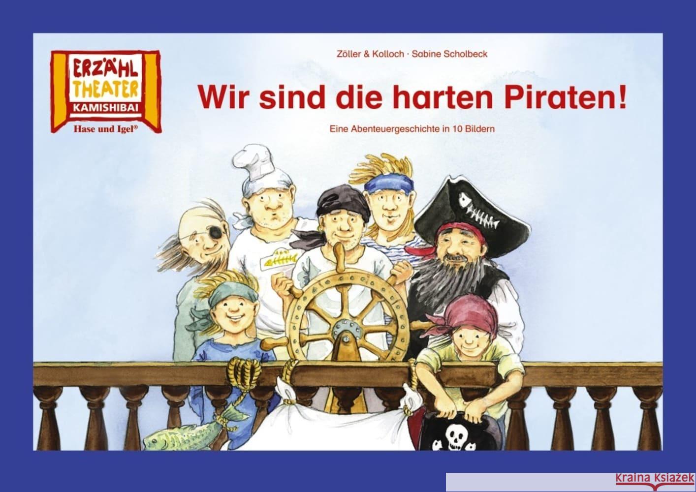 Kamishibai: Wir sind die harten Piraten! Scholbeck, Sabine, Zöller & Kolloch 4260505831486 Hase und Igel - książka