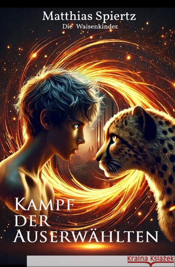 Kampf der Auserwählten Spiertz, Matthias 9783819064159 epubli - książka