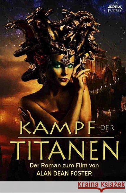 KAMPF DER TITANEN : Der Roman zum Film Foster, Alan Dean 9783746788630 epubli - książka