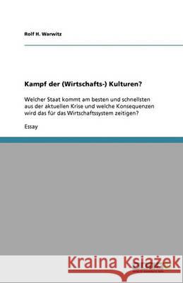 Kampf der (Wirtschafts-) Kulturen? Rolf H. Warwitz 9783640396344 Grin Verlag - książka
