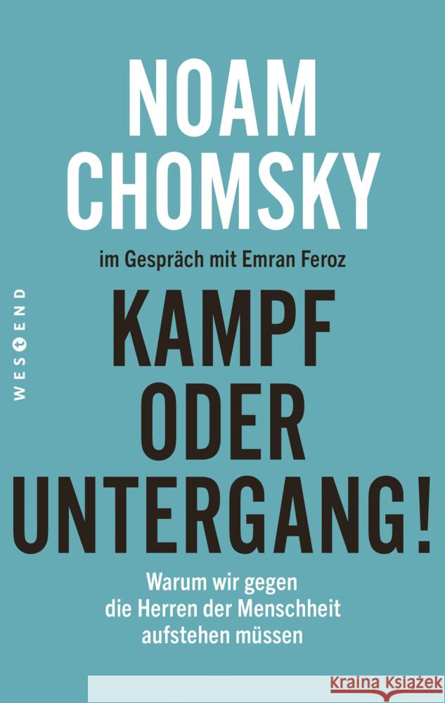 Kampf oder Untergang! Chomsky, Noam, Feroz, Emran 9783864899010 Westend - książka