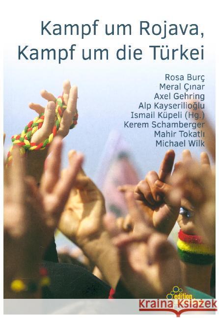 Kampf um Rojava, Kampf um die Türkei Burç, Rosa; Çinar, Meral; Gehring, Axel 9783960420514 Edition Assemblage - książka